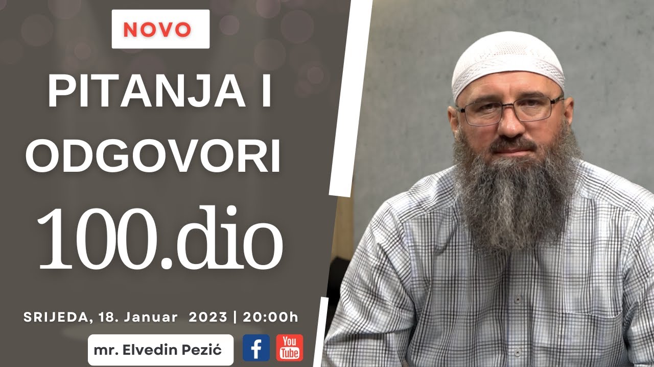 Pitanja i odgovori 100.dio_mr. Elvedin Pezić