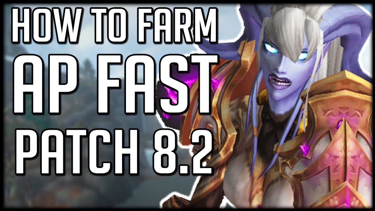 GET HEART LEVEL 55 FAST - How To Farm Artifact Power In Patch 8.2 | WoW BfA