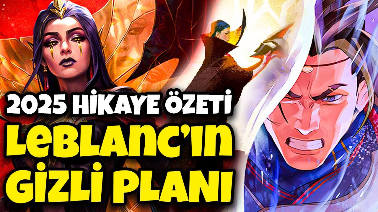 2025 LoL Hikaye &Ouml;zeti: LeBlanc'ın KUSURSUZ TUZAĞI | League of Legends