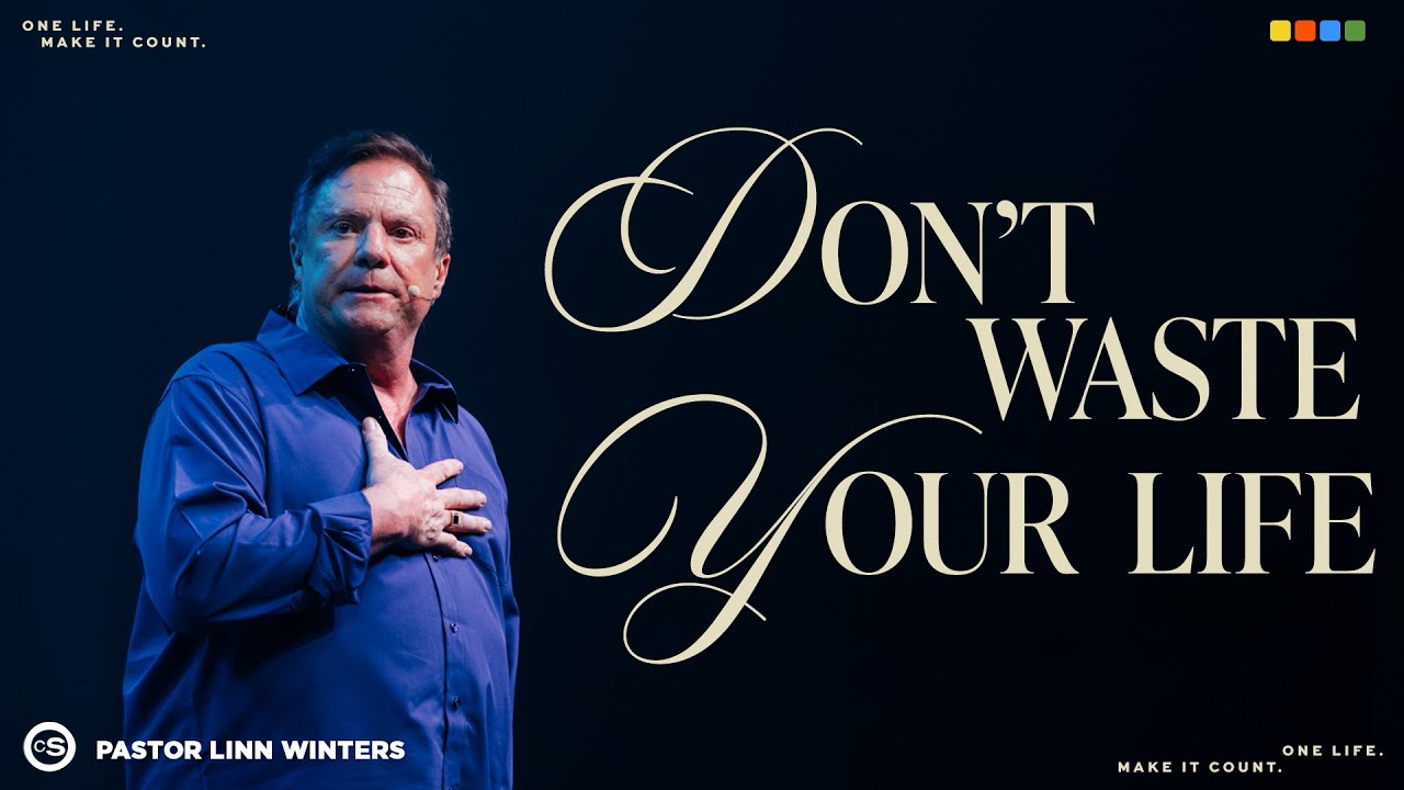 Living for What Lasts | Pastor Linn Winters | Cornerstone Church
