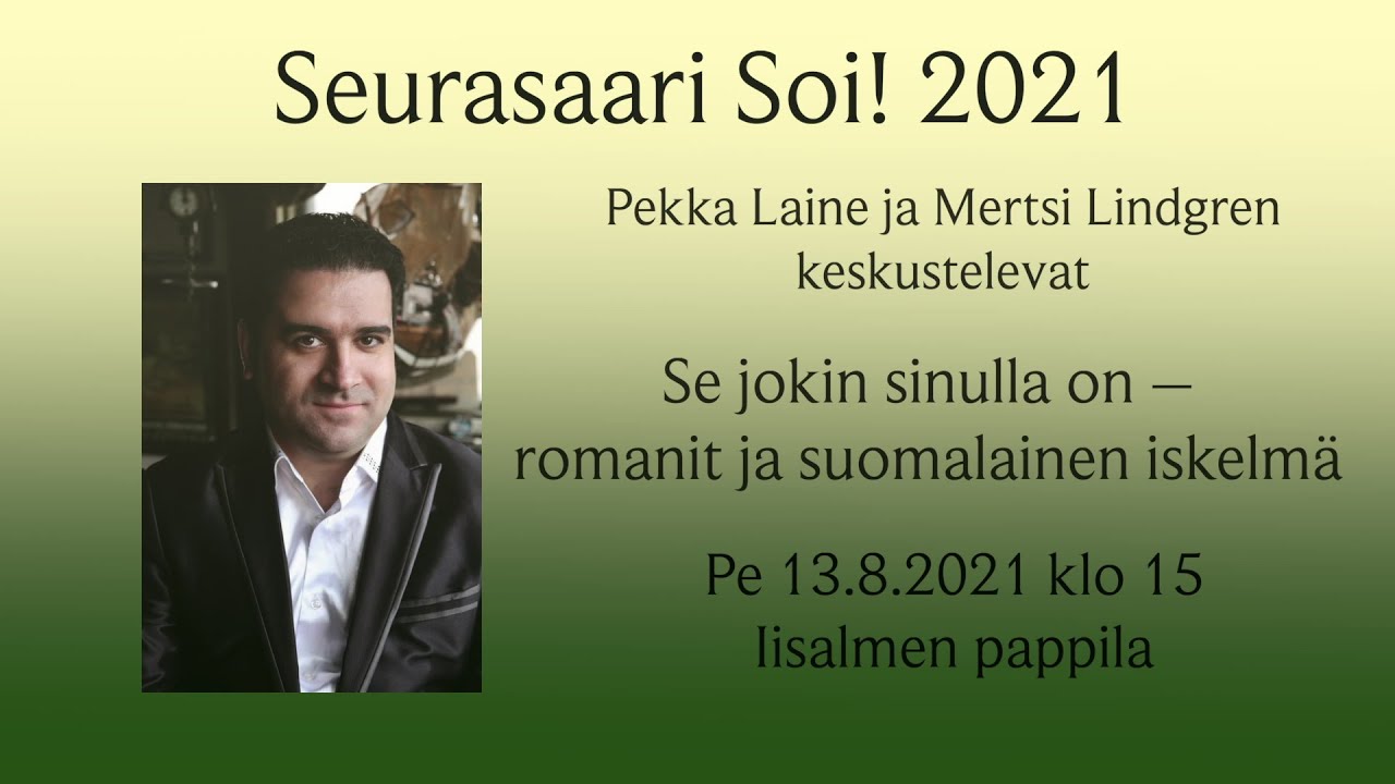 Se jokin sinulla on – romanit ja suomalainen iskelmä. Pekka Laine ja Mertsi Lindgren keskustelevat