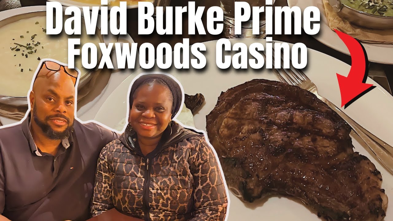 Ultimate Birthday Dinner at Foxwoods | David Burke Prime Steakhouse Review