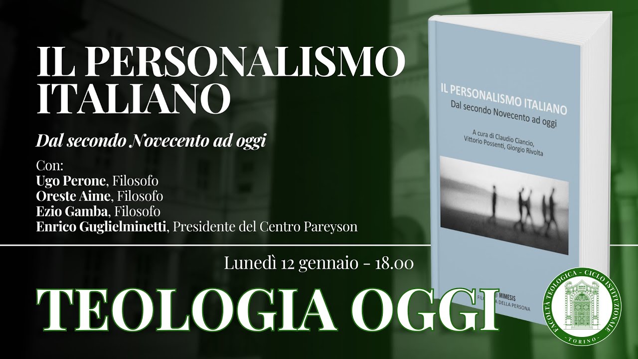 Teologia oggi - Il personalismo italiano (12 gennaio 2026)