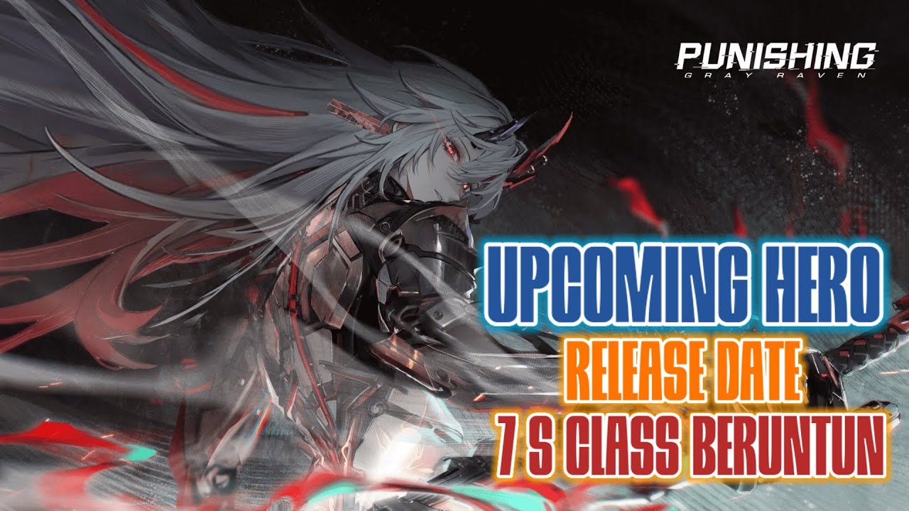 UPCOMING NEW HERO RELEASE DATE, 7 S CLASS BERUNTUN GUYS || PGR GLOBAL