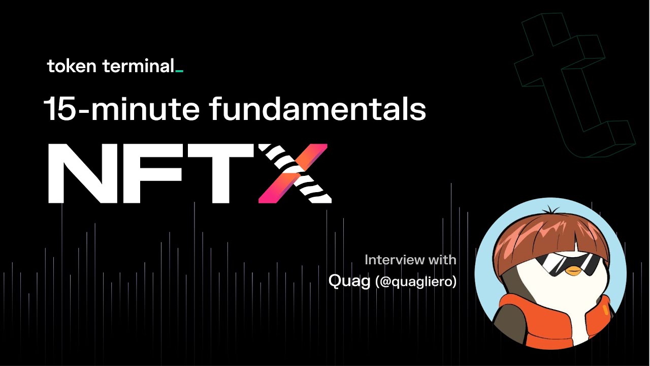 NFTX &ndash; A liquidity protocol for NFTs | 15-minute fundamentals ep. 17