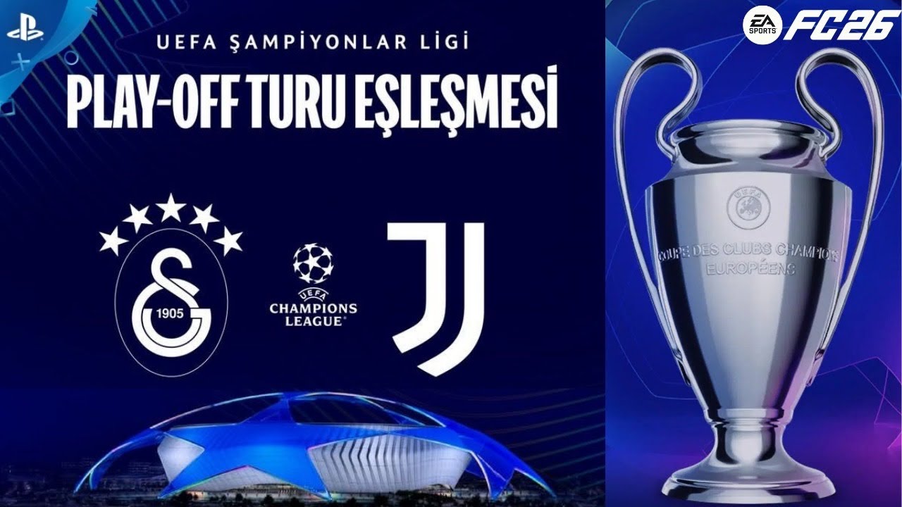 🔥FC 26 | Galatasaray 🆚 Juventus | UEFA Şampiyonlar Ligi Play-Off Turu 🔥 | PS5 | Türkçe Spiker