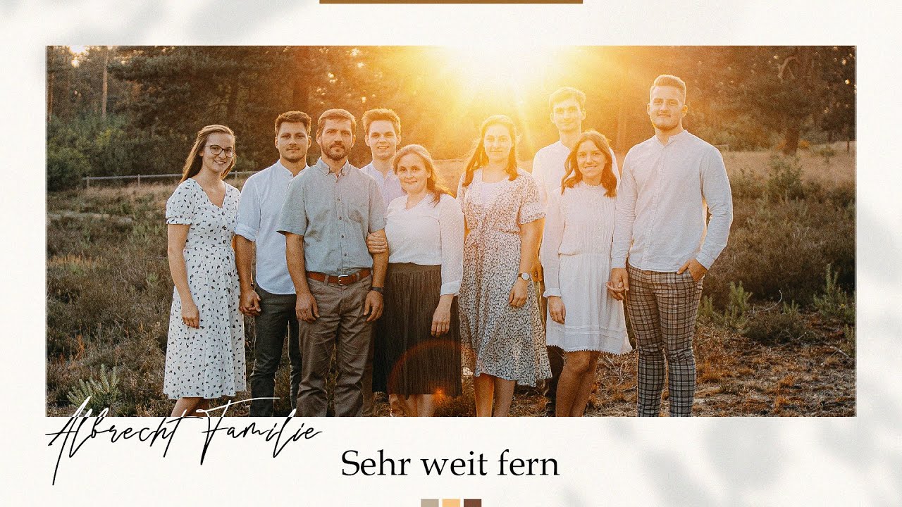 Sehr weit fern - Familie Albrecht