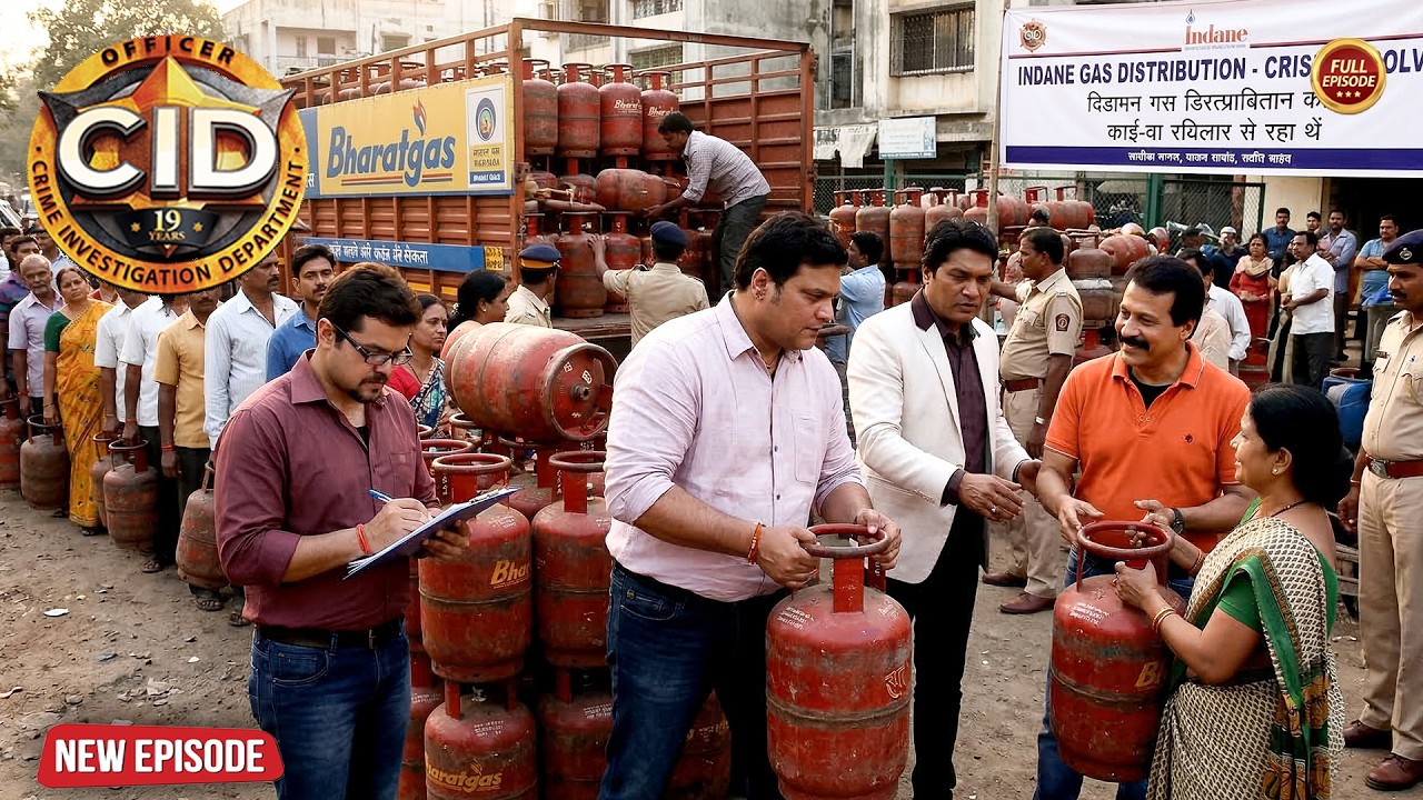 भारत में गैस महासंकट क्यों बंद हुए गैस उठाने क्ले लिए CID Team लगी लाइन | Latest Episode 2026