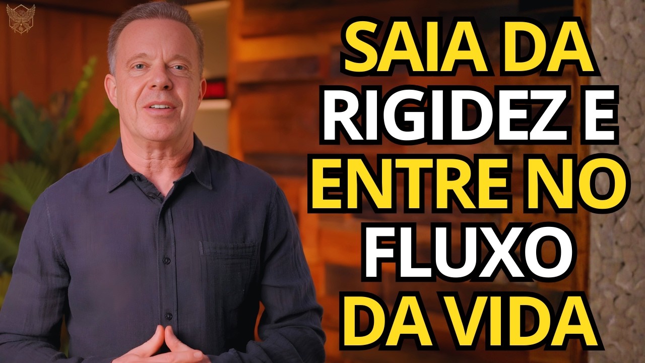A RIGIDEZ está TRAVANDO SUA VIDA! Aprenda a ser MAIS LEVE e abra seus caminhos