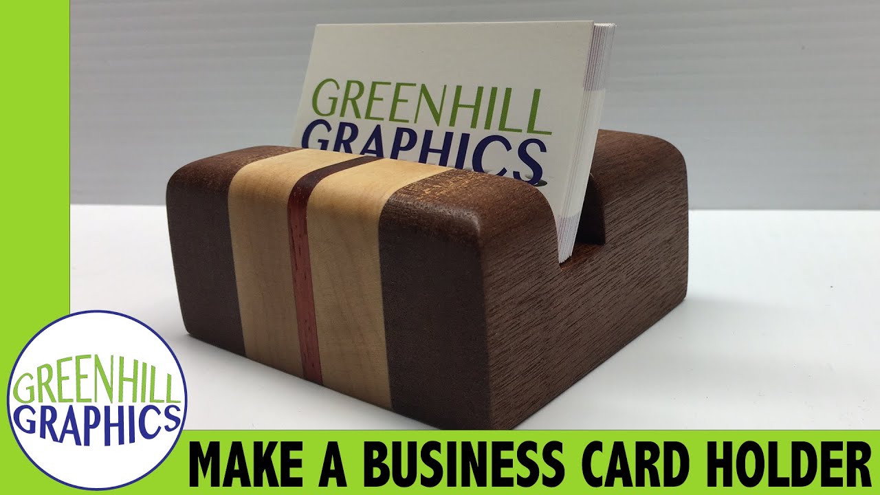 Making a Wood Business Card Holder