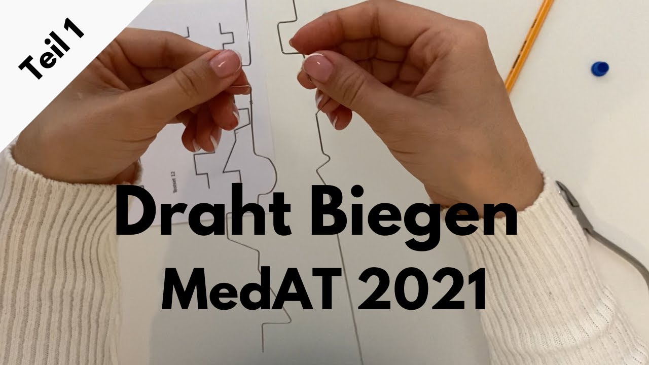Draht Biegen f&uuml;r den MedAT 2022 [Aktuell] (Vorbereitung MedAT-Z)