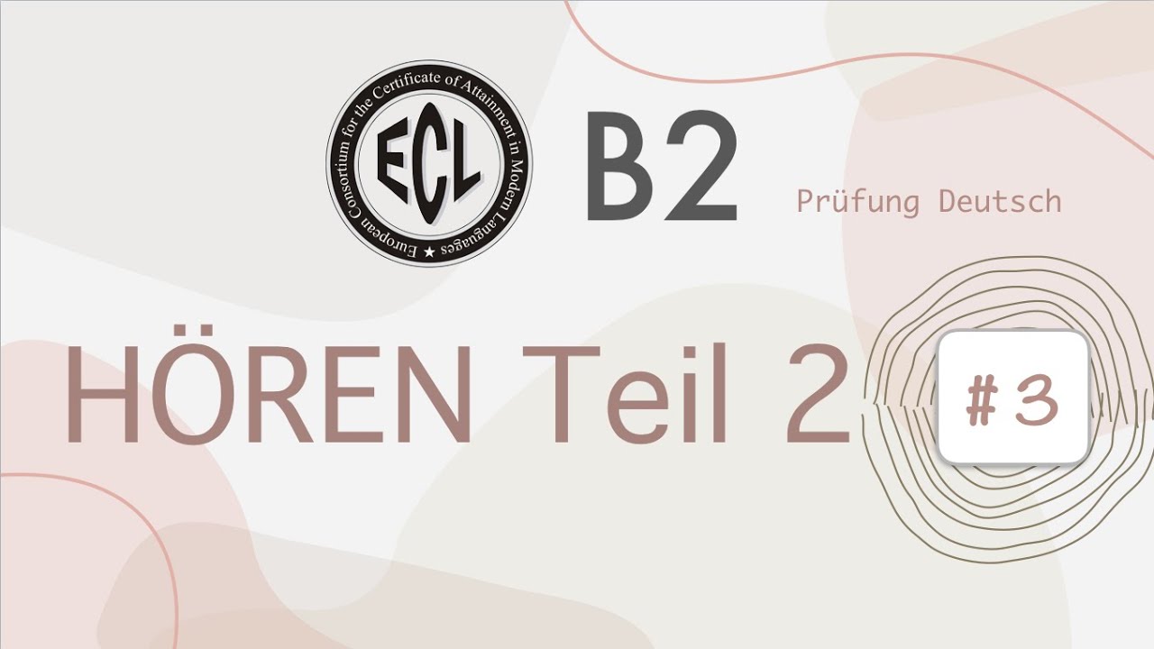 B2 Hören Teil 2 #3 - ECL Zertifikat - mit Lösung und Stoppuhr