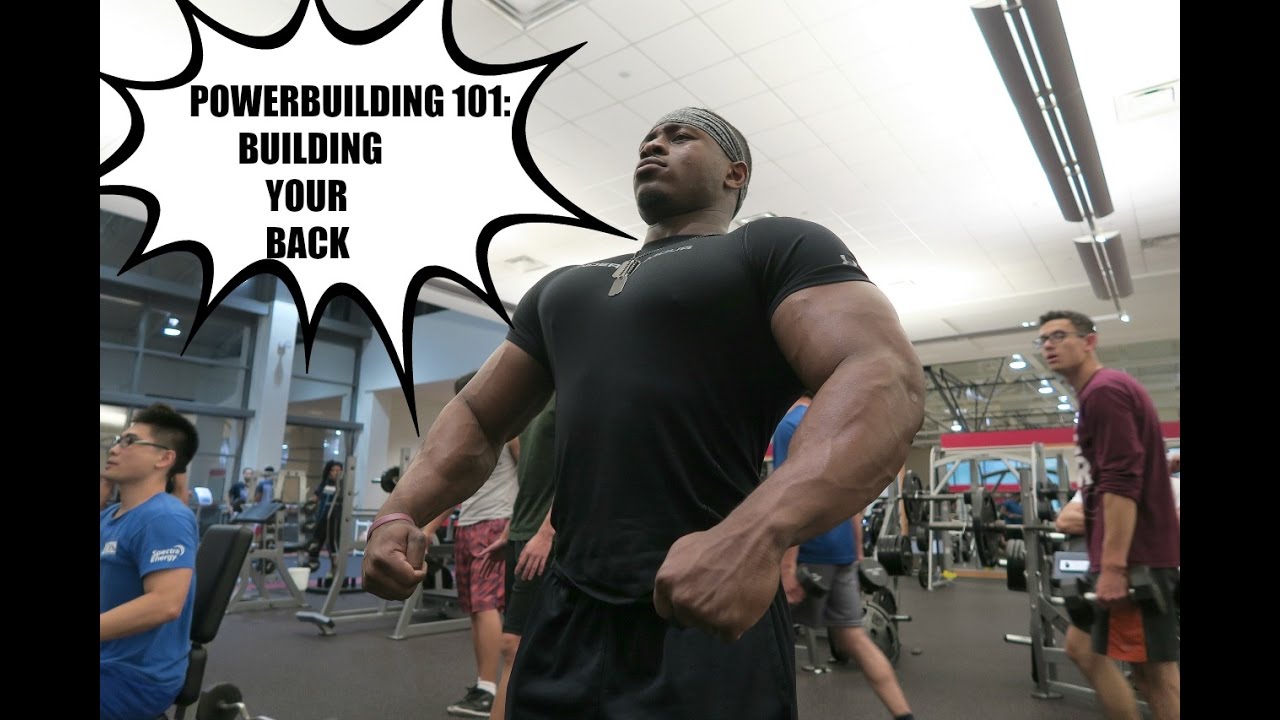 Powerbuilding 101: How to Get A Bigger Back