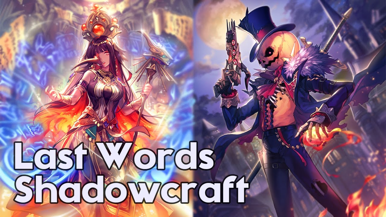 [Shadowverse] A Record of Your Last Words | Last Words Shadowcraft (DOV: Unlimited)