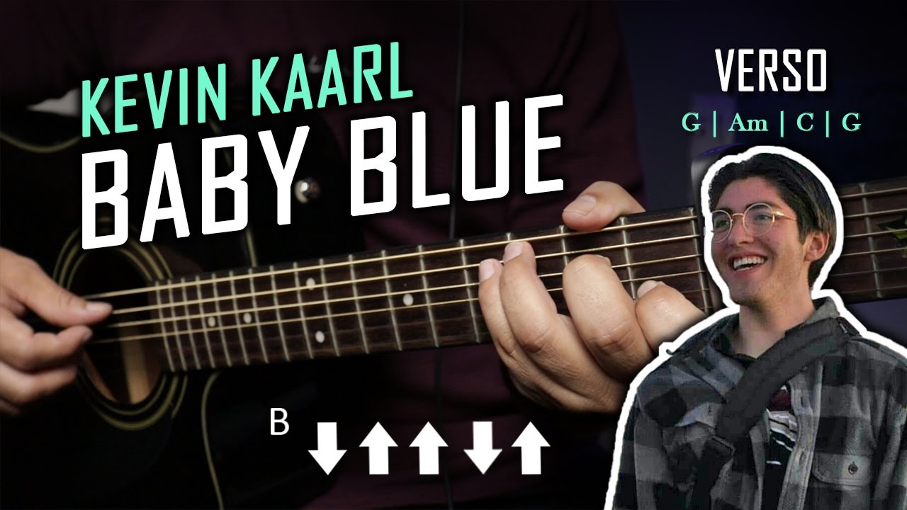 Kevin Kaarl - Baby Blue | Tutorial Guitarra Acústica Completo - Para Principiantes | Letra y Acordes
