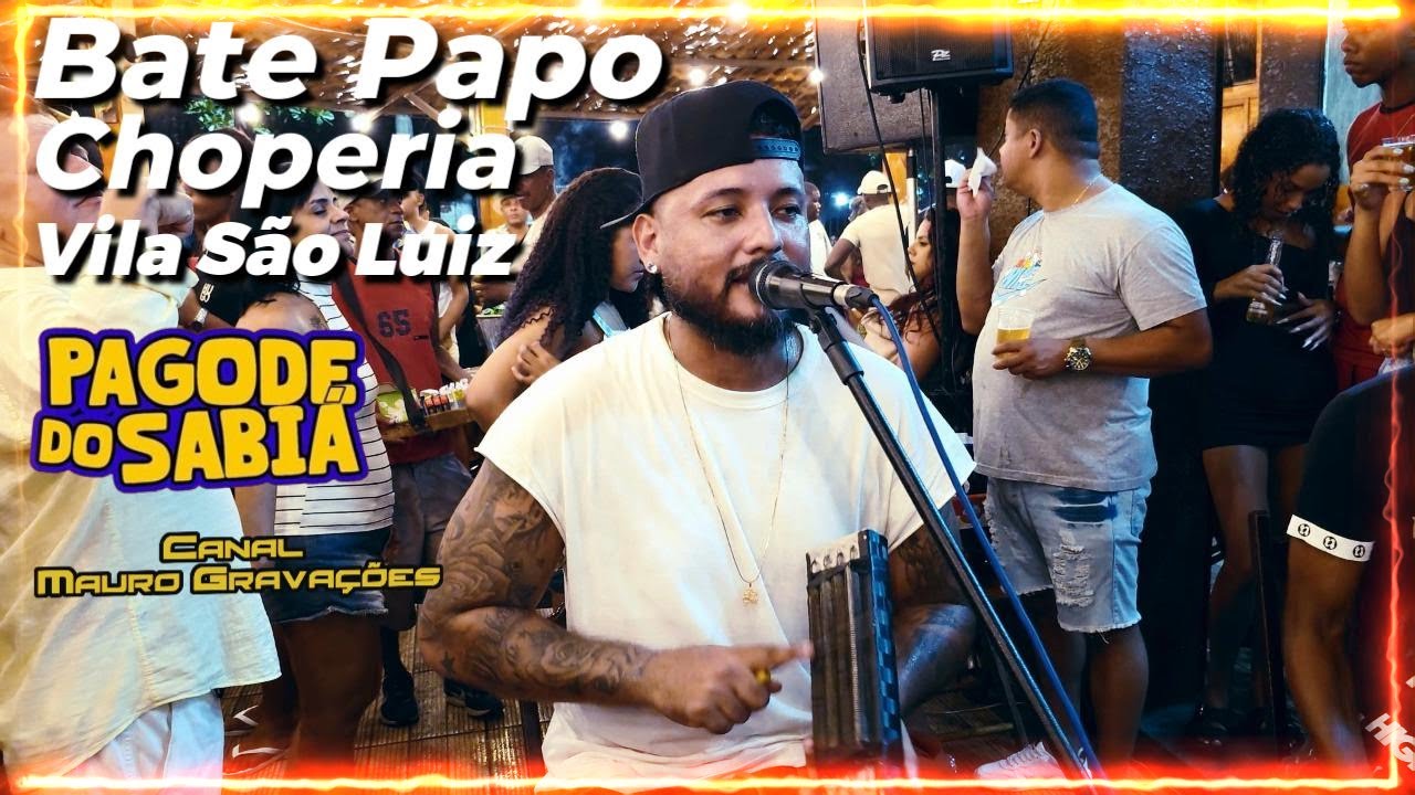 PAGODE DO SABIÁ NA CHOPERIA BATE PAPO VILA SÃO LUIZ (CAXIAS) - RODA DE SAMBA 2024