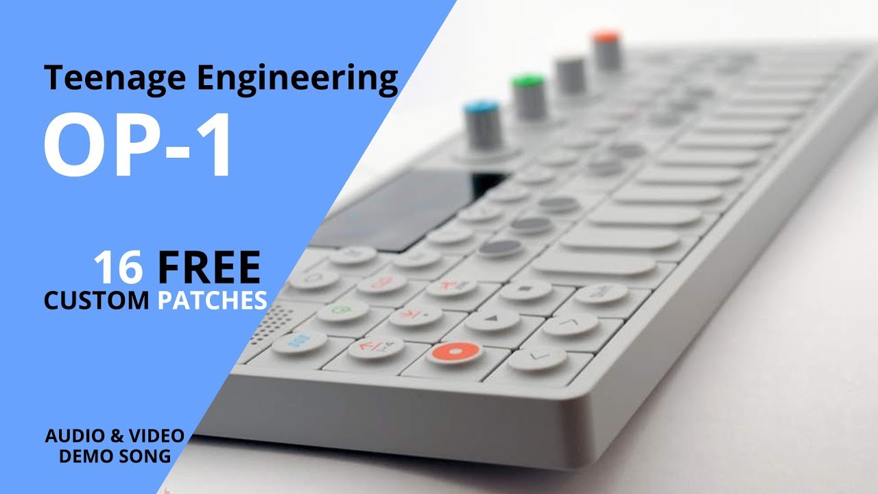 Teenage Engineering OP-1 \\ demo song & FREE PATCHES