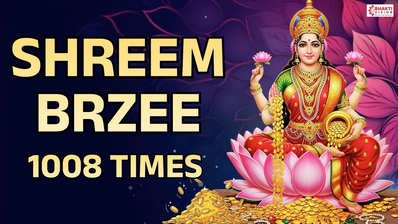 Shreem Brzee Mantra 1008 Times || Shreem Brzee Mantra to Attract Money, Wealth and Prosperity