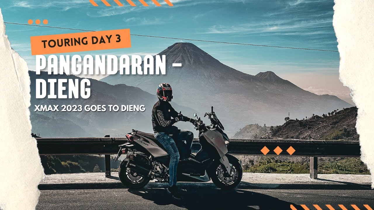 [MOTOTOURING] : XMAX 2023 GOES TO DIENG, DAY 3 : PANGANDARAN - DIENG, IG : @bubumax.adventure