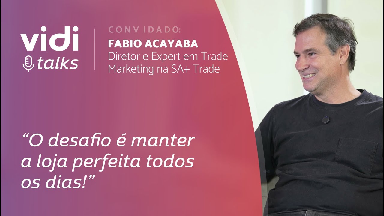 Ep. 05 | | O Papel do Trade Marketing na Transformação do Varejo