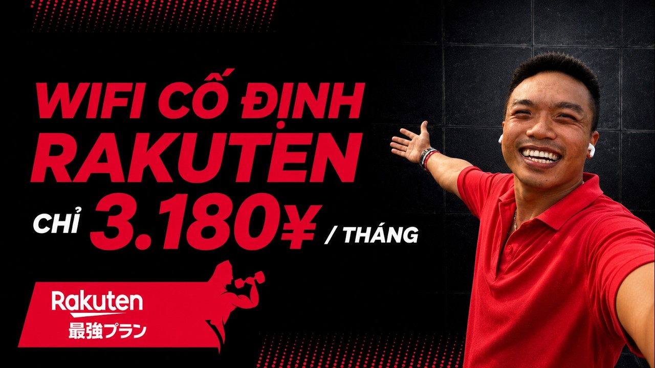 Cách đăng ký wifi cố định Rakuten mới nhất nhận đầy đủ khuyến mãi | Xuân Đắc JP