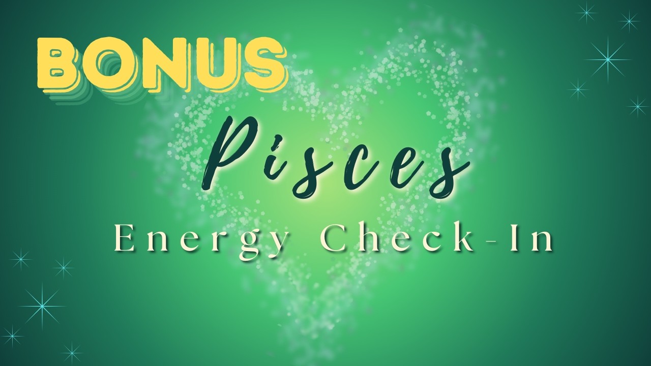 Pisces ♓️ | They Feel Remorse & Want to Make It Right… Truth Is Coming | BONUS Energy Check-In