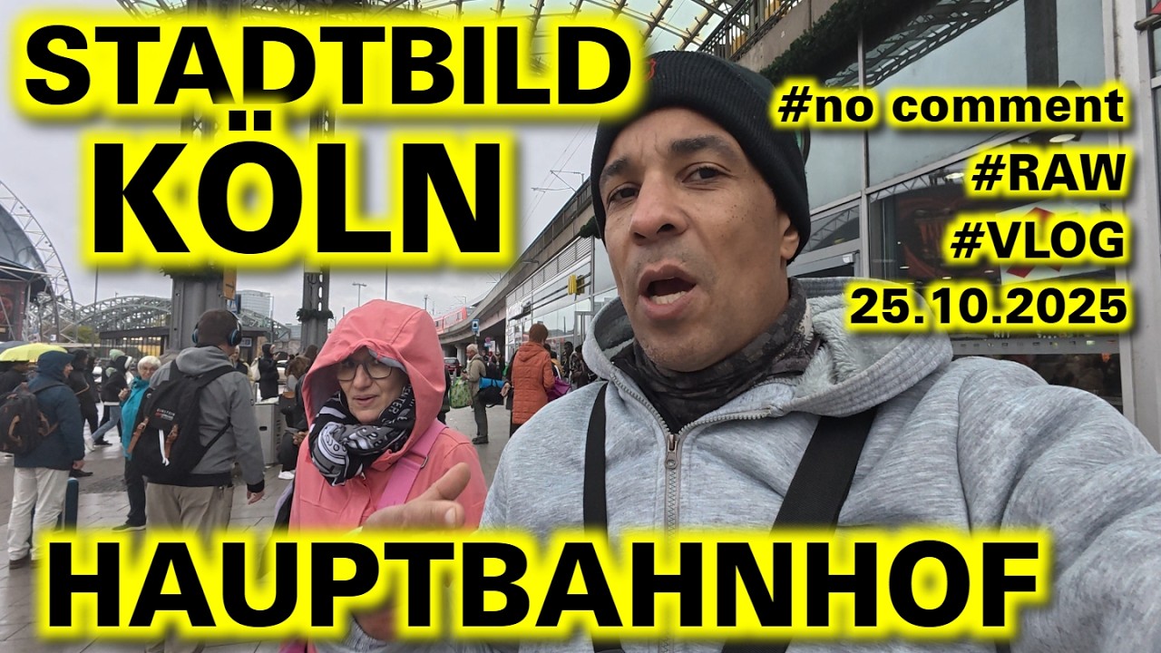 ➡️Stadtbild Köln Hauptbahnhof 2025: So sieht die Realität wirklich aus