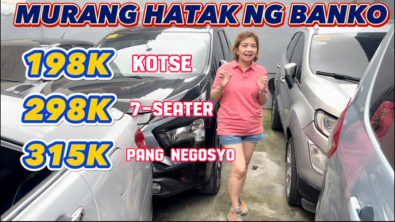 MURANG HATAK NG BANKO 198K kotse 298K 7-seater 315K pang negosyo #repocars #repossessedcars