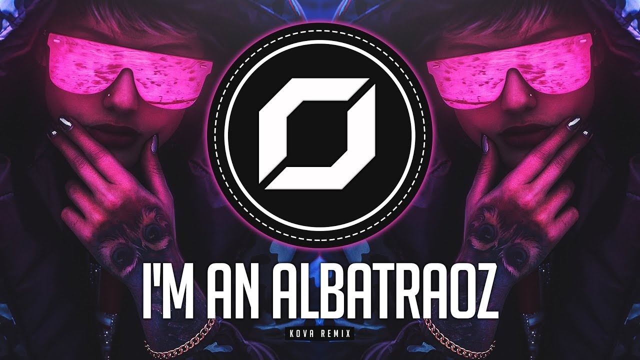 PSY-TRANCE ◉ AronChupa - I'm an Albatraoz (KOVA Remix)