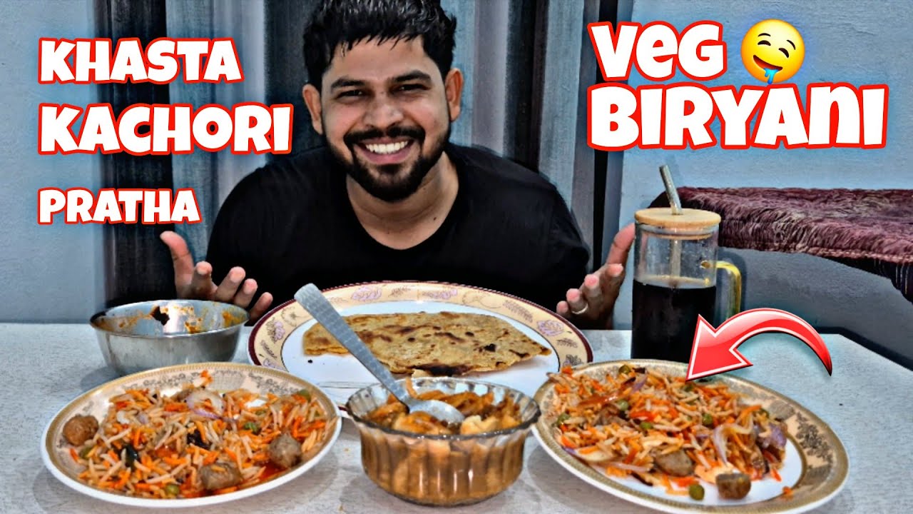 INDIAN SPICY VEG BIRYANI, KHASTA KACHORI, PRATHA SABJI,COLD DRINK, MUKBANG!