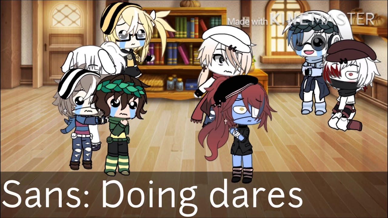 « Dares part 1 » Undertale  gacha life