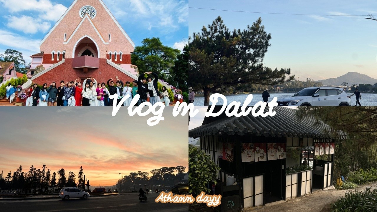 (Vlog#2) Trải Nghiệm Đà Lạt Cùng Các Homies