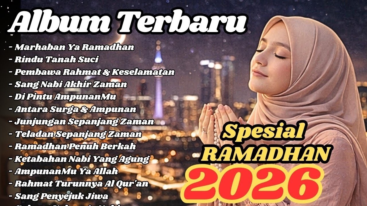 Ramadhan Jadi Makin Terasa Istimewa 🌙 Kumpulan Sholawat & Lagu Islami Penuh Makna