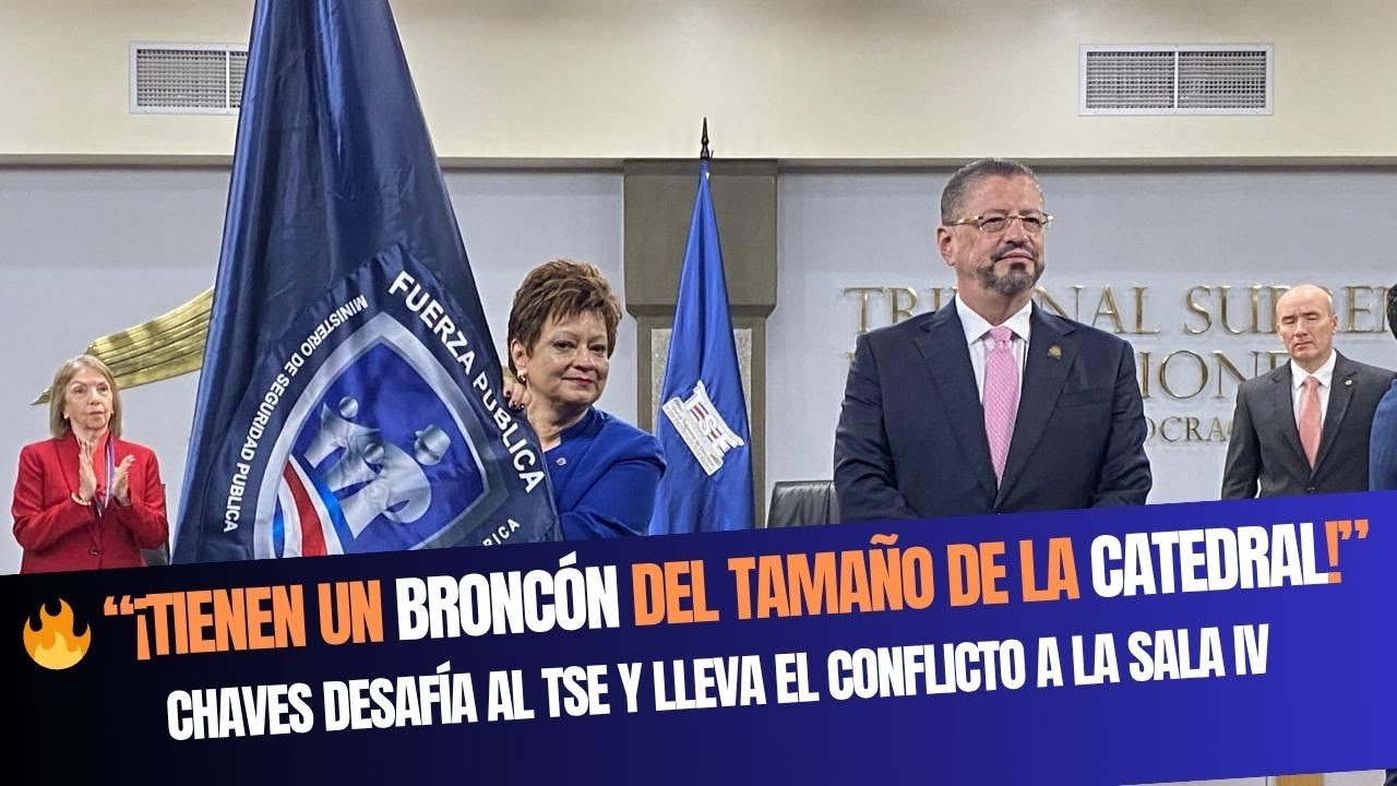 Chaves lleva a la Sala IV su conflicto con el TSE y lanza duros mensajes a Eugenia Zamora