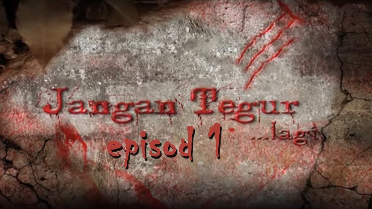 [FULL] Jangan Tegur Lagi | Episod 1