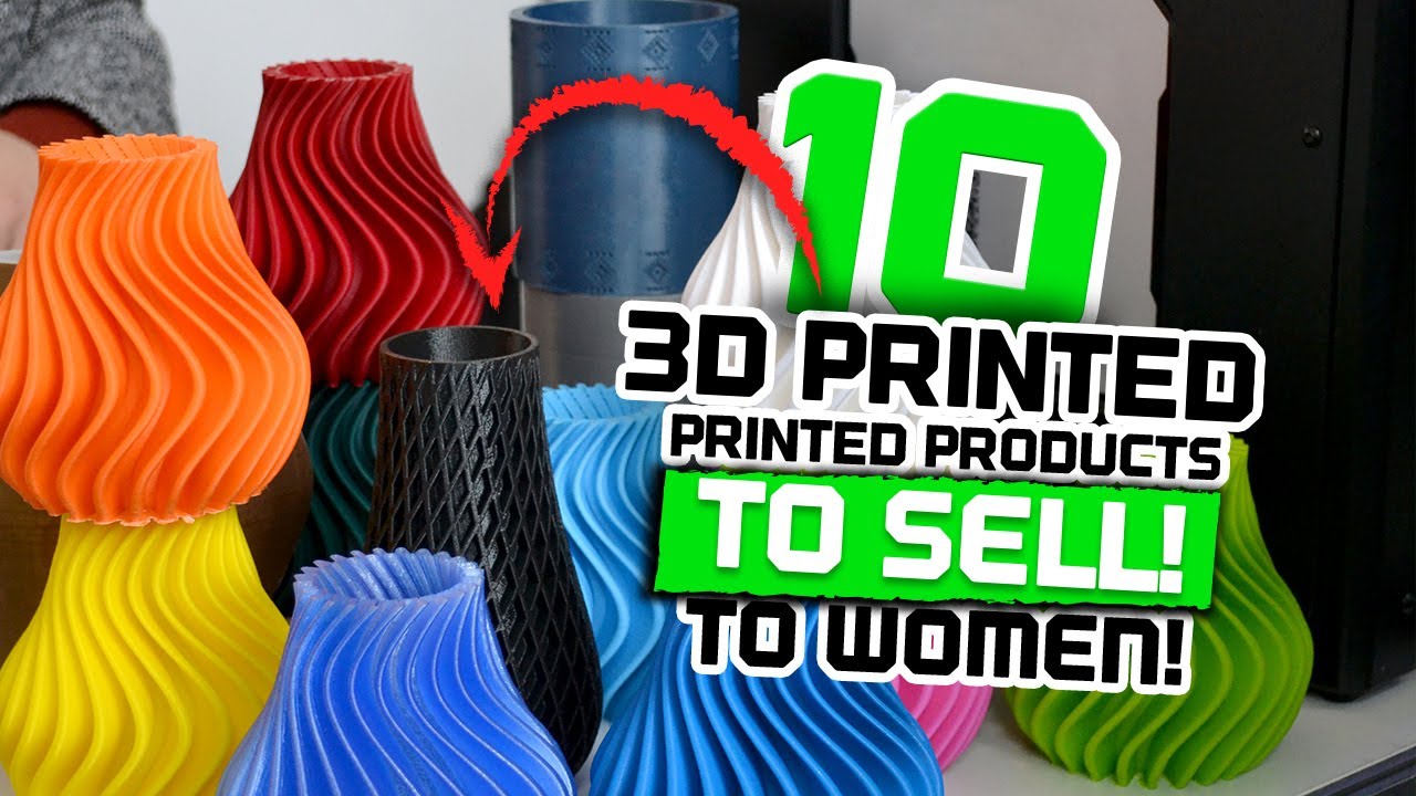 Top 10 BEST 3D printed products to sell to WOMEN!