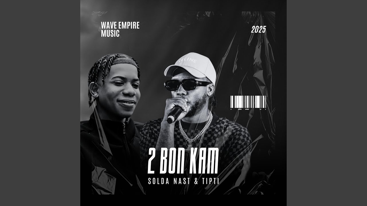 2 Bon Kam (feat. Solda Nast, Tipti & Wave Empire Music)