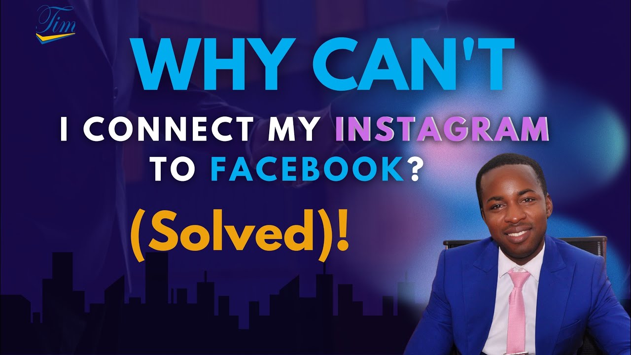 Why Can't I Connect My Instagram to Facebook? (Solved!)