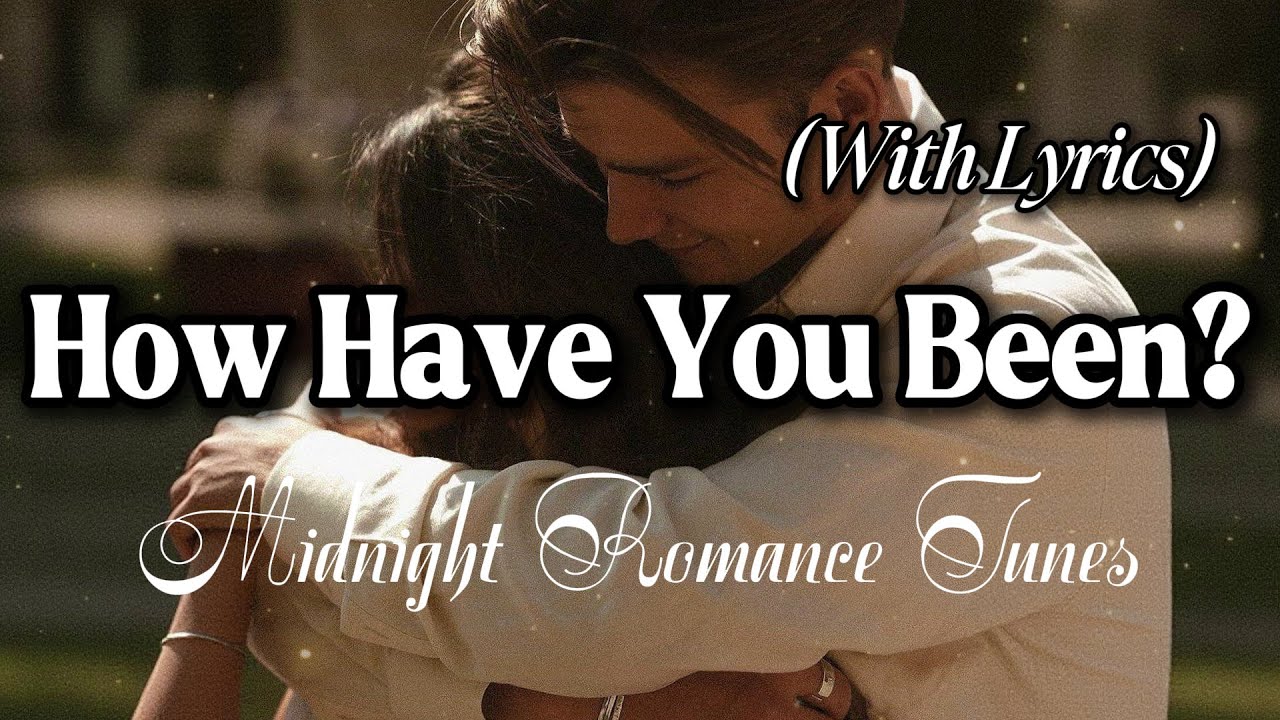 How Have You Been// Best Romantic Playlist 2026