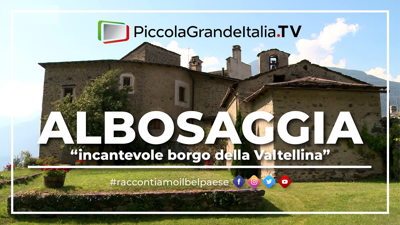 Albosaggia - Piccola Grande Italia