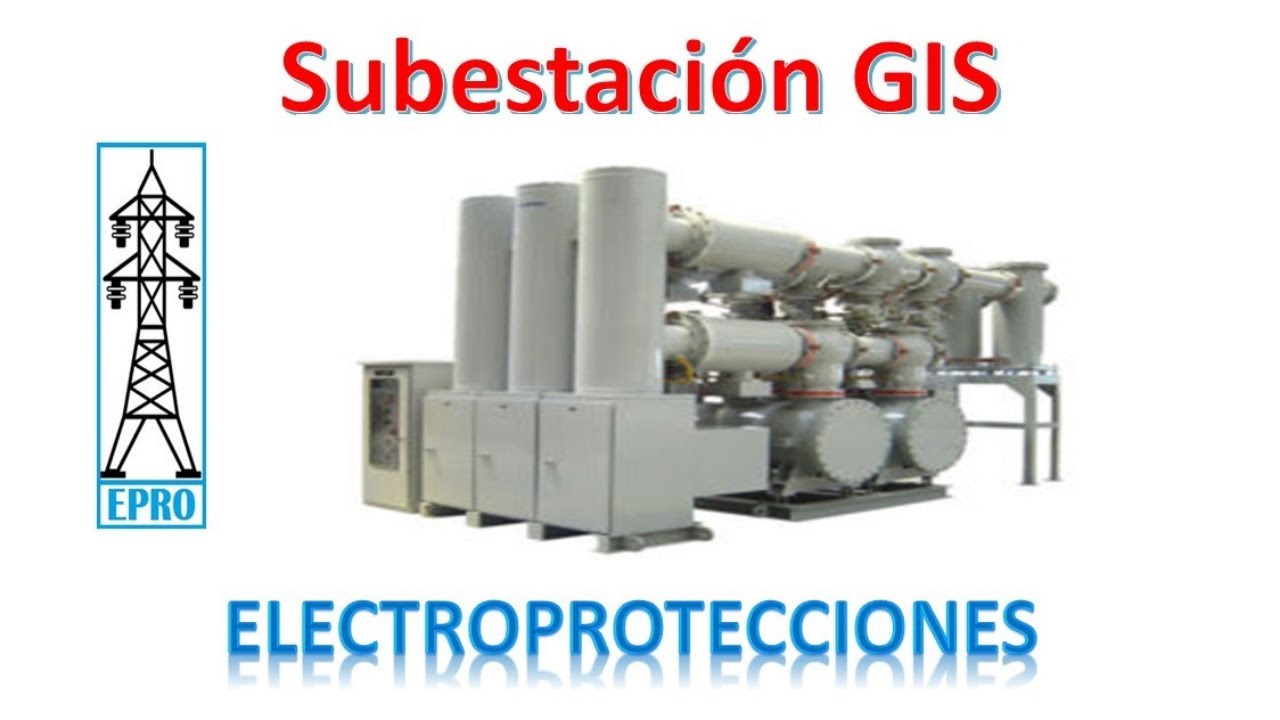 ✅Subestaciones Encapsuladas GIS (Gas Insulated Switchgear)👈