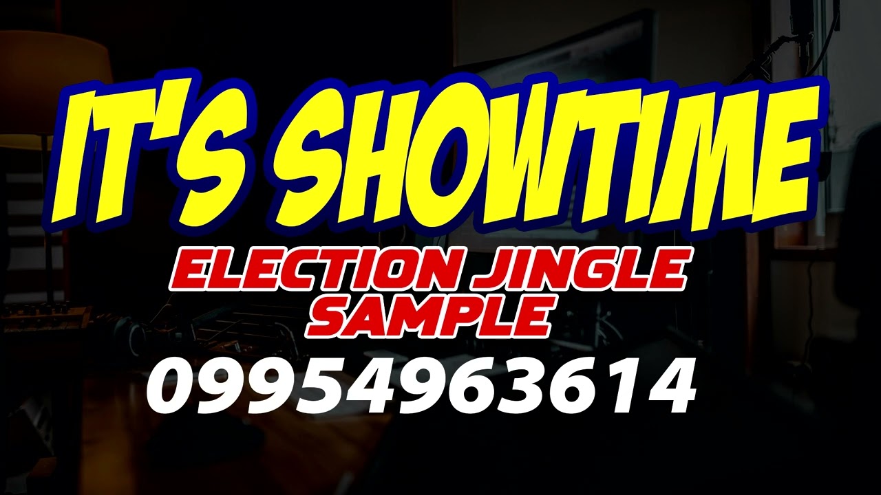 IT'S SHOWTIME - CAMPAIGN JINGLE SAMPLE 2025 NATIONAL ELECTIONS