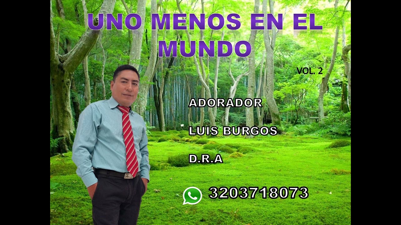 UNO MENOS EN EL MUNDO LUIS BURGOS VOl  2
