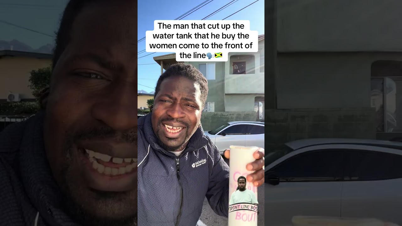 The man that cut up the water tank that he buy the women come to the front of the line🗣️🇯🇲