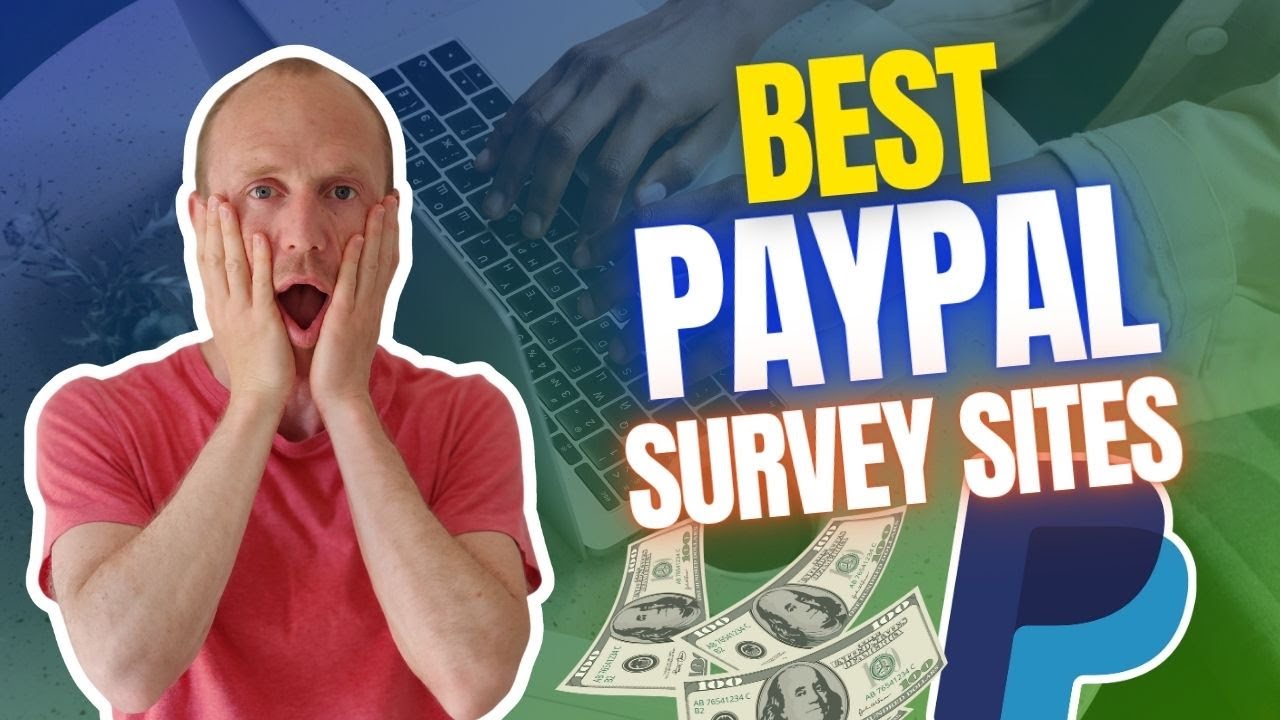 10 Best PayPal Survey Sites &ndash; REAL PayPal Surveys for Money (100% Free)