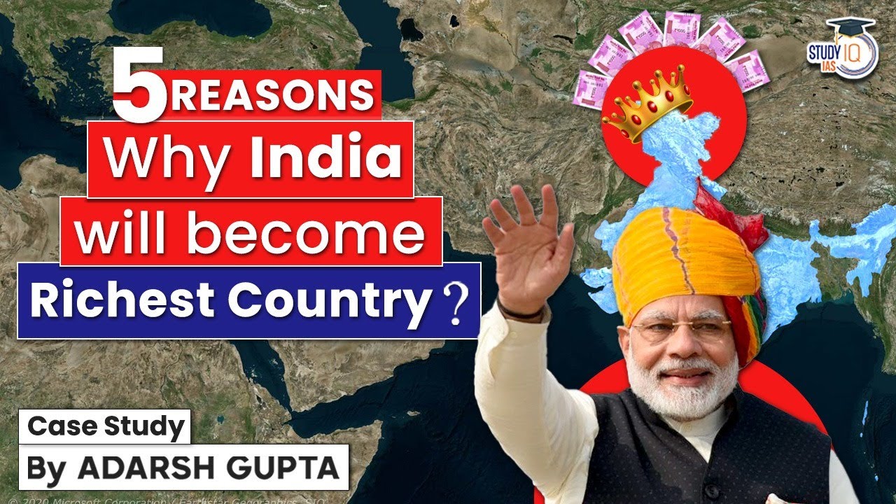 5 Reasons, Why India will become Richest? Indian Economy | UPSC Mains GS3