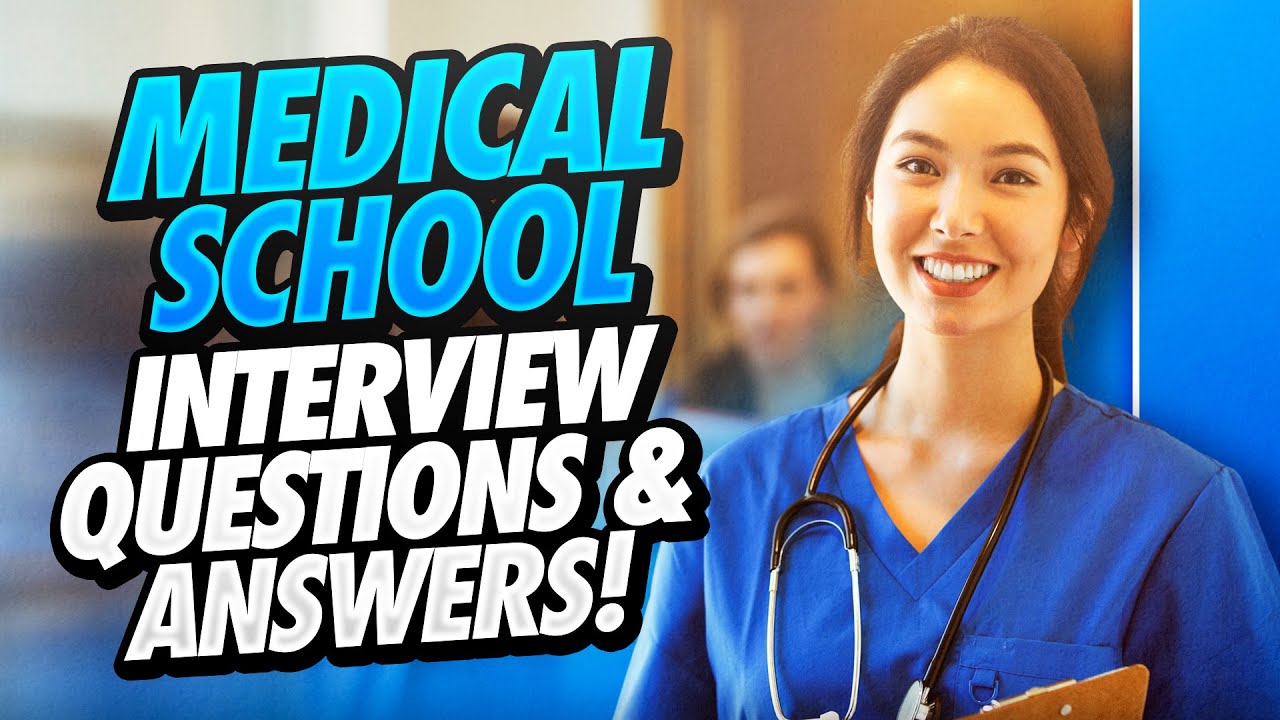 MEDICAL SCHOOL Interview Questions & Answers! (Medical School Mock Interview TIPS!)