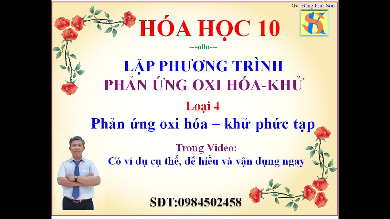Cân bằng phản ứng oxi hóa- khử: LOẠI OXI HÓA-KHỬ PHỨC TẠP