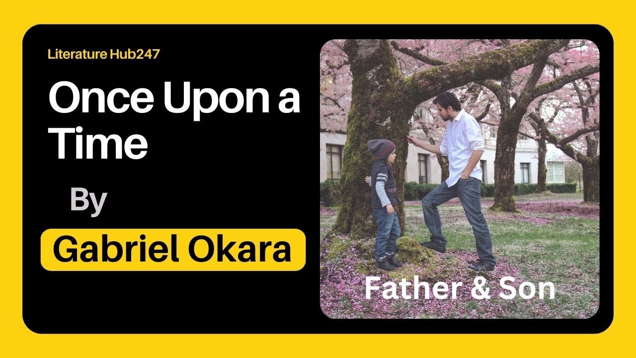 Once Upon a Time by Gabriel Okara (WAEC 2026-2030 Syllabus)- A Simplified Appreciation