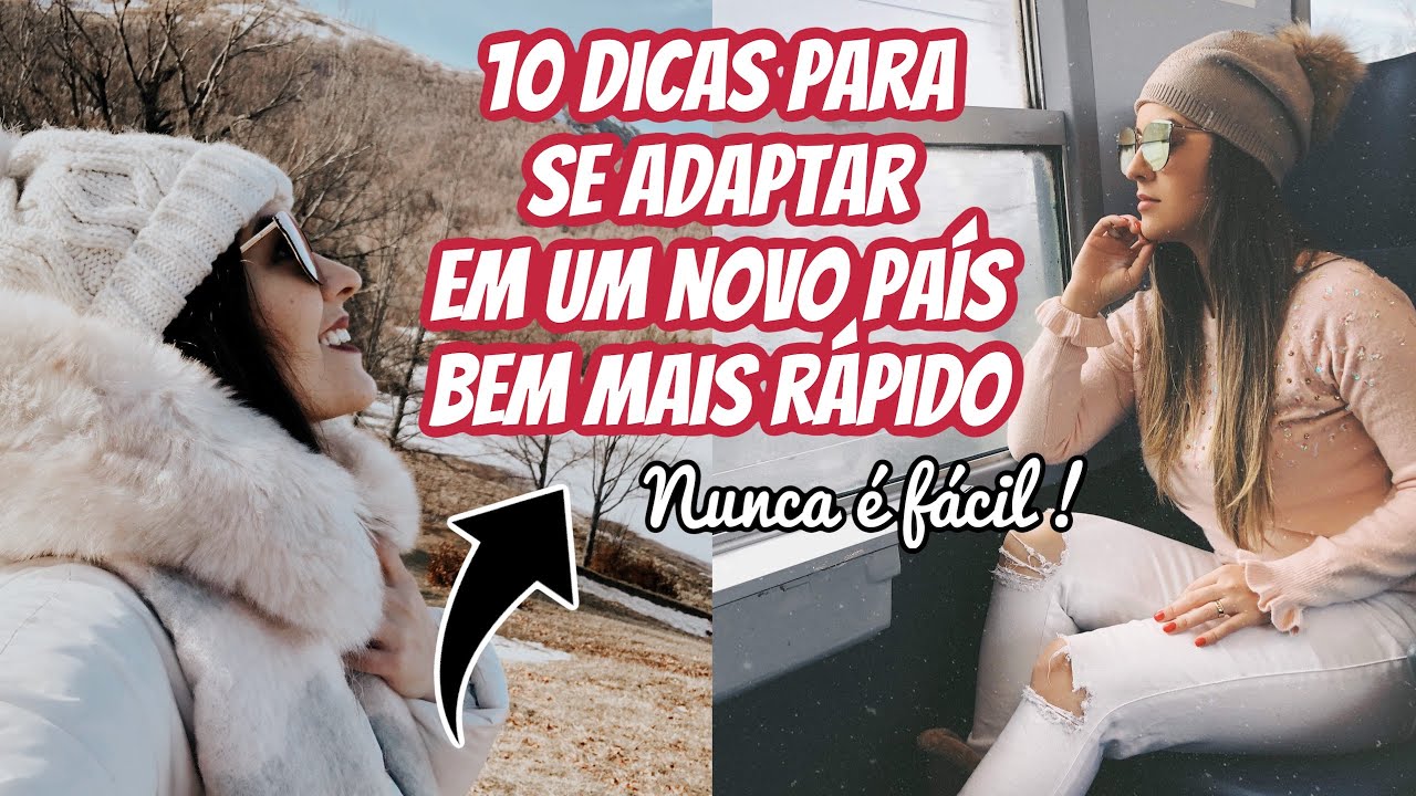 10 DICAS PARA SE ADAPTAR EM UM NOVO PAÍS | Carol Marcelino